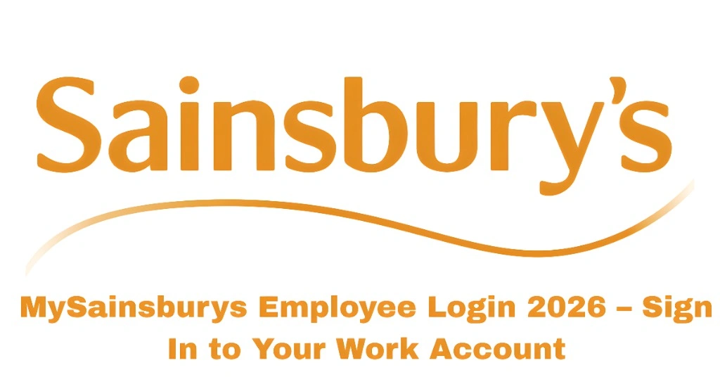 MySainsburys Employee Login 2026 – Sign In to Your Work Account