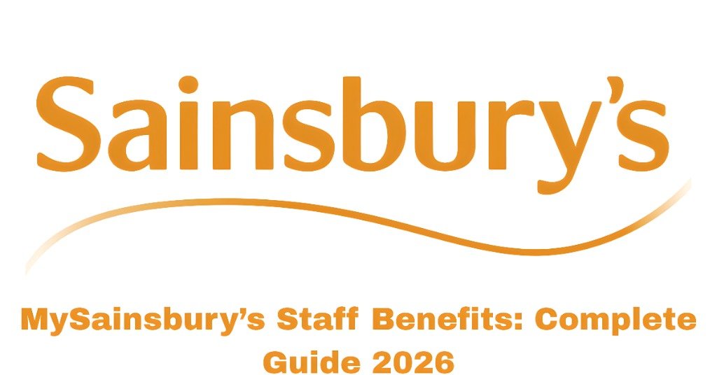 MySainsbury’s Staff Benefits: Complete Guide 2026