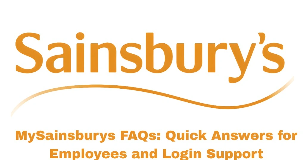 MySainsburys FAQs: Quick Answers for Employees and Login Support